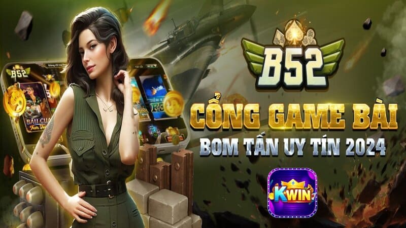 B52 Game Bài Đổi Thưởng Kwin