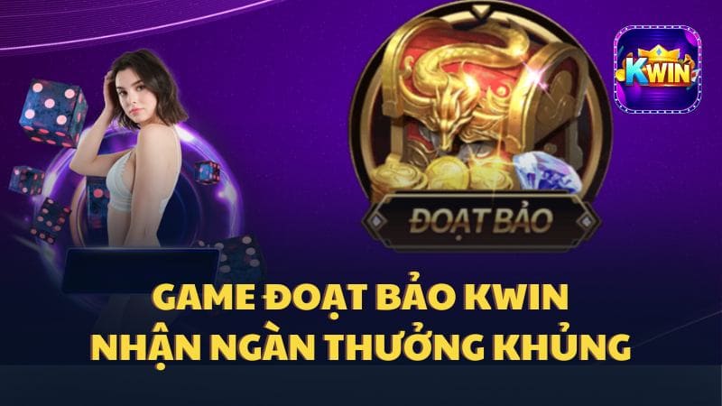 Game Đoạt Bảo Kwin