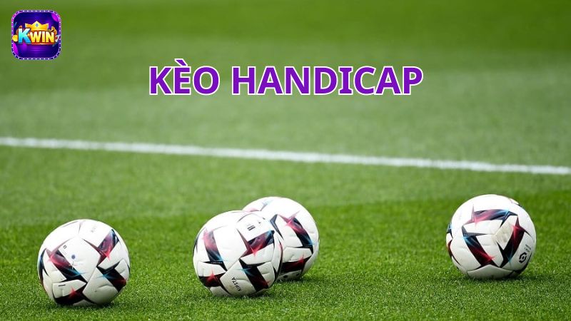 Kèo handicap - Chiến lược đặt cược bất bại 