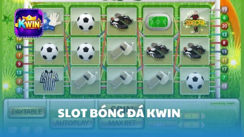 Slot Bóng Đá Kwin – Thế Giới Nổ Hũ Cho Bet Thủ