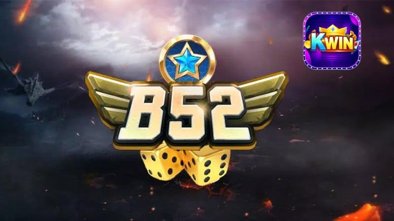 Tìm hiểu về B52 game bài đổi thưởng Kwin