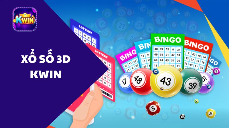 Xổ Số 3D Kwin – Nơi Cược Thủ Thỏa Mãn Đam Mê